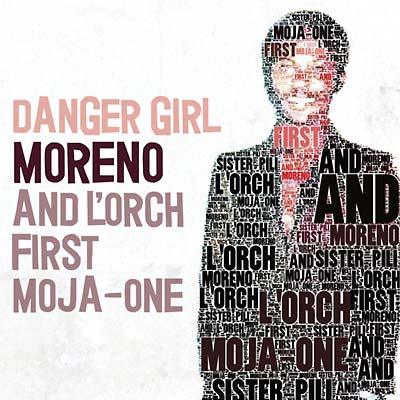 MORENO AND L'ORCH FIRST MOJA-ONE - Danger Girl Vinyl Record