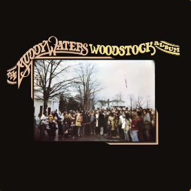 Muddy Waters - Muddy Waters Woodstock Album (RSD 4.22.23) Vinyl Record