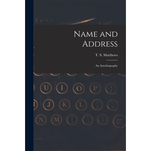 Name and Address: an Autobiography