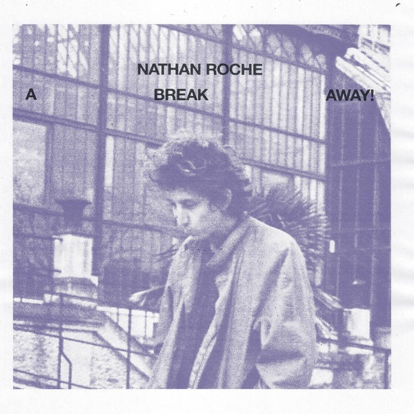NATHAN ROCHE - A Break Away Vinyl Record