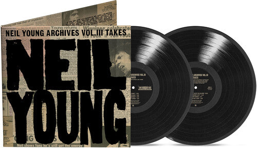 Neil Young - Neil Young Archives Vol. III Takes (2 Lp) Vinyl Record