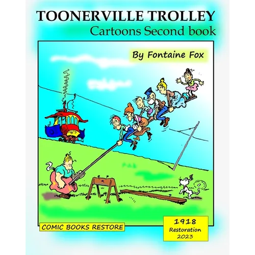 Toonerville Trolley: Cartoons Second Book, edition 1918