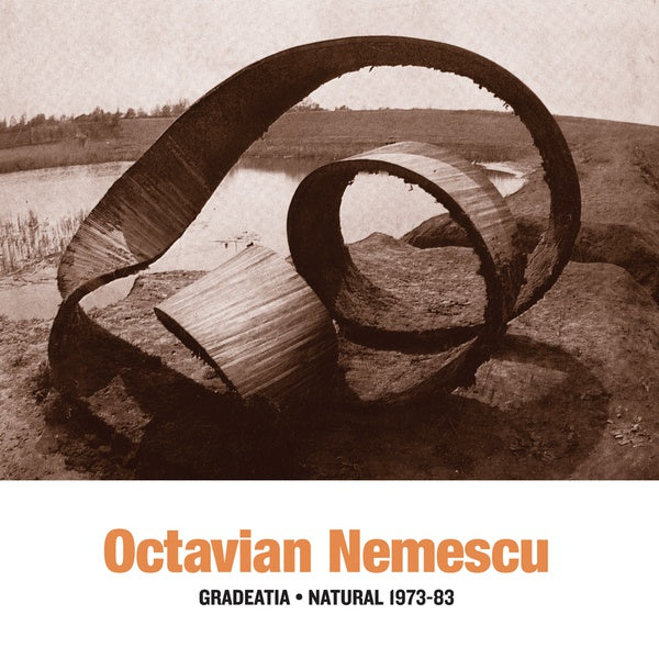 OCTAVIAN NEMESCU - Gradeatia - Natural 1973-83 Vinyl Record