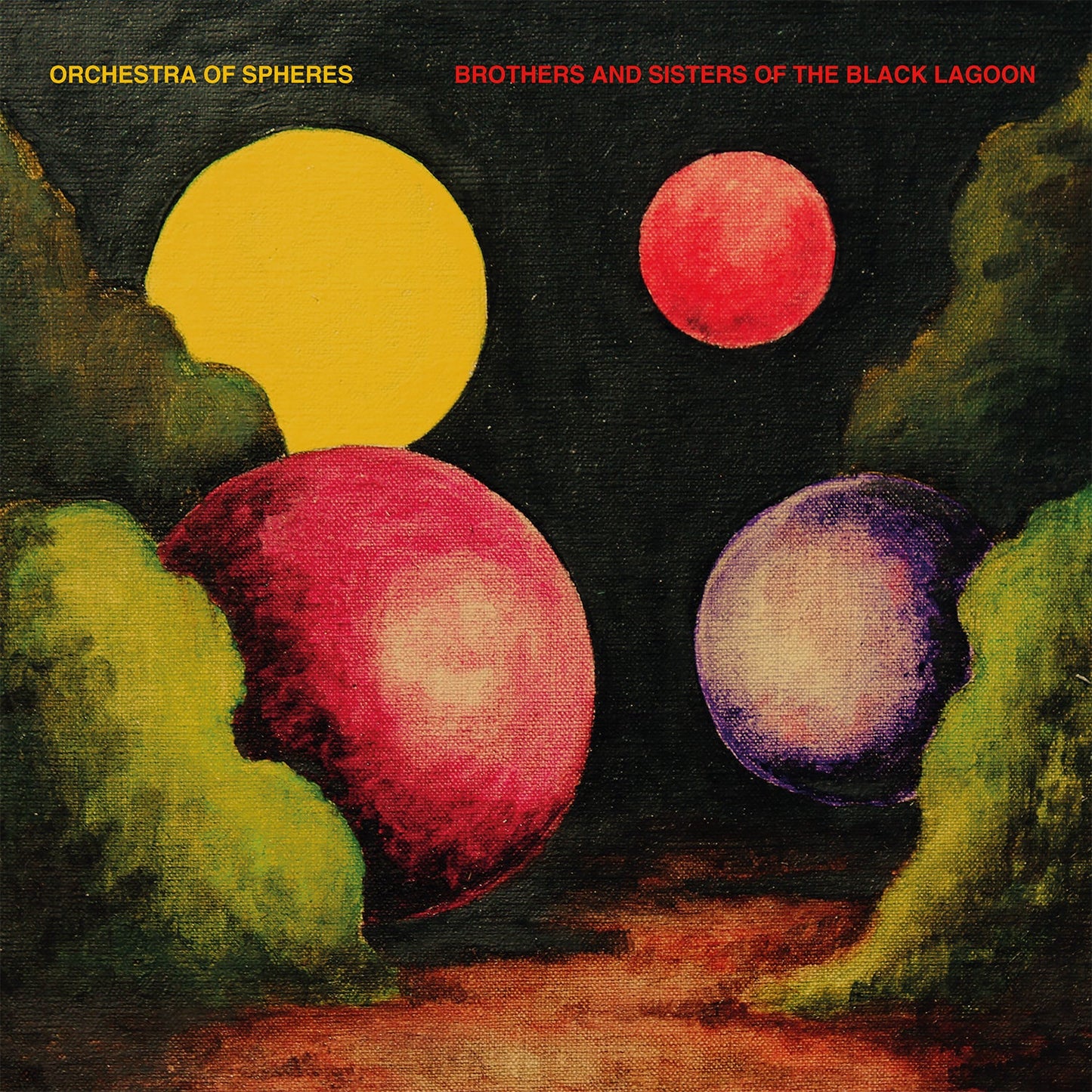 Orchestra Of Spheres - Brothers And Sisters Of The Black Lagoon Vinyl Record
