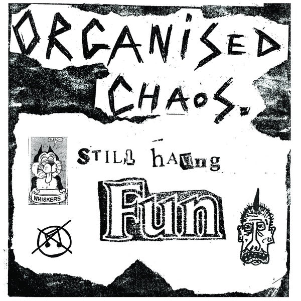 ORGANIZED CHAOS - Still Having Fun Vinyl Record