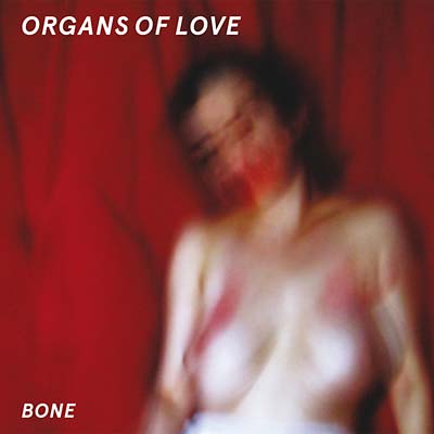 ORGANS OF LOVE - Bone Vinyl Record