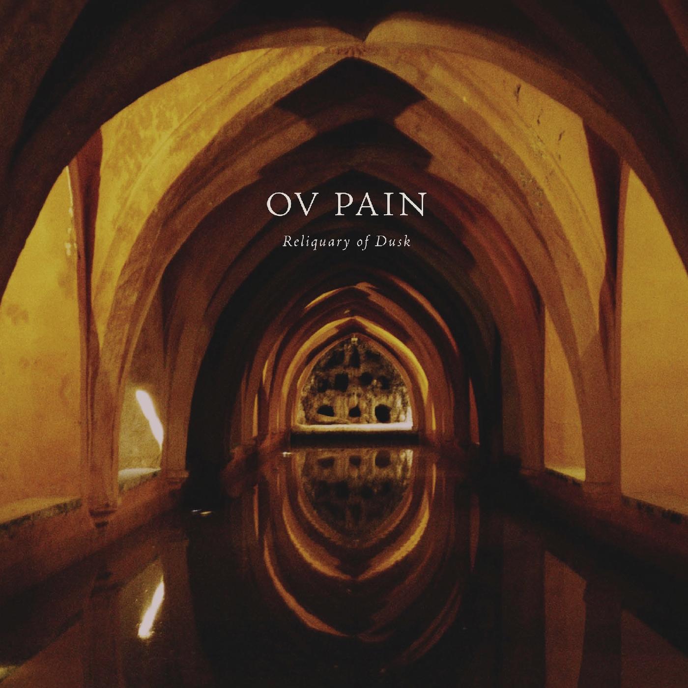 Ov Pain - Reliquary of Dusk Vinyl Record