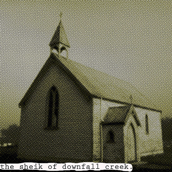 The Sheik Of Downfall Creek Vinyl Record