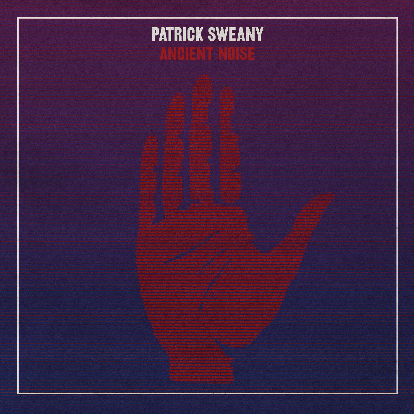 Patrick Sweany - Ancient Noise Vinyl Record