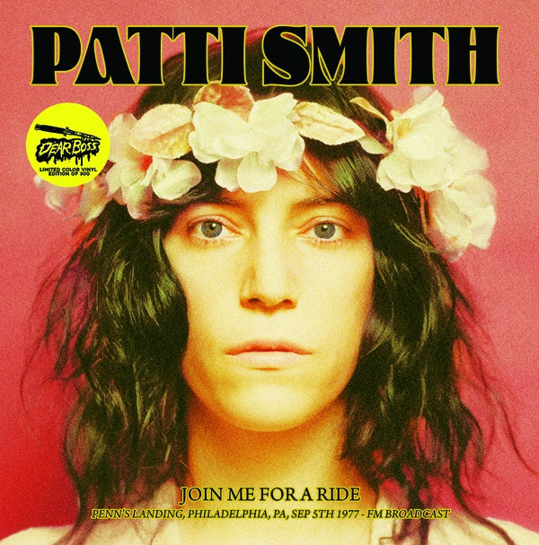 Patti Smith - Join Me For A Ride: Penn's Landing, Philadelphia, Pa, Sep 5th 1977 - FM Broadcast (Pink Vinyl) Vinyl Record