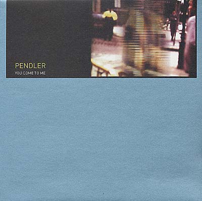 PENDLER - You Come To Me Vinyl Record