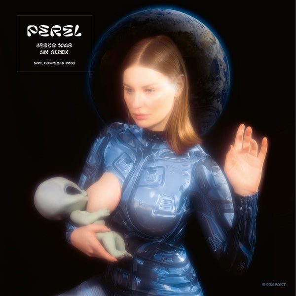 PEREL - Jesus Was An Alien Vinyl Record