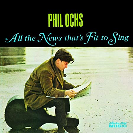 Phil Ochs - All the News That's Fit to Sing Vinyl Record