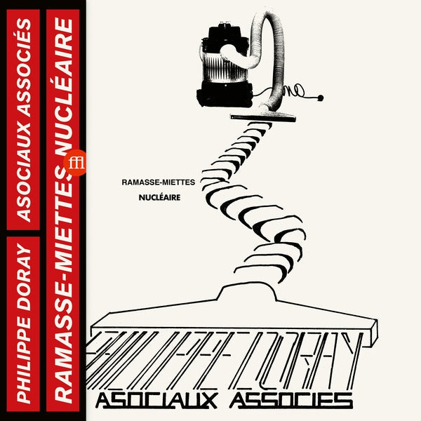 PHILIPPE DORAY & LES ASOCIAUX ASSOCIES - Ramasse-Miettes Nucleaires Vinyl Record