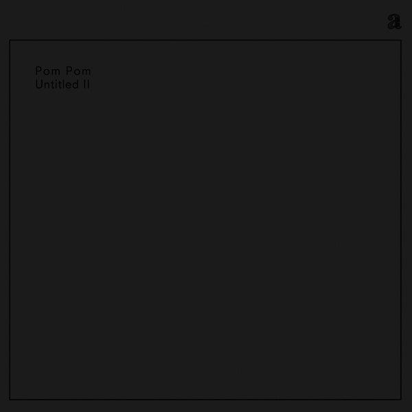 POM POM - Untitled II Vinyl Record
