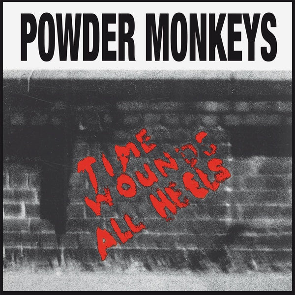 POWDER MONKEYS - Time Wounds All Heels Vinyl Record