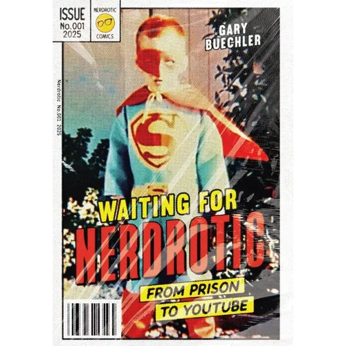 Waiting for Nerdrotic: From Prison to YouTube