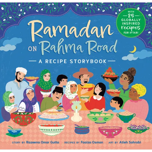 Ramadan on Rahma Road: A Recipe Storybook