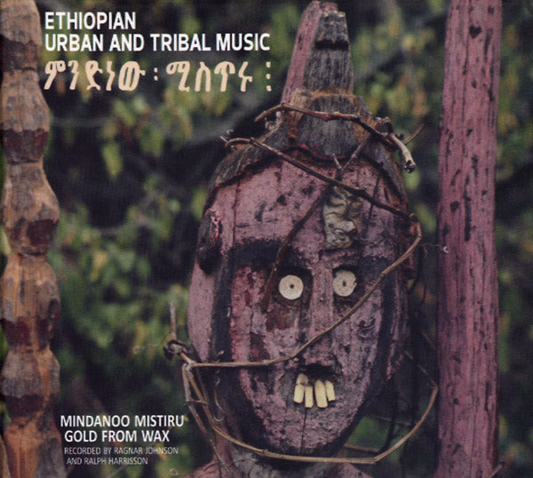 Ethiopian Urban And Tribal Music: Mindanoo Mistiru/Gold From Wax Music CD