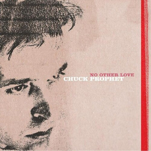 Chuck Prophet - No Other Love (Ltd) Vinyl Record