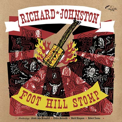 RICHARD JOHNSTON - Foot Hill Stomp Vinyl Record
