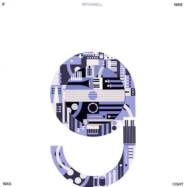 RITORNELL - If Nine Was Eight Vinyl Record