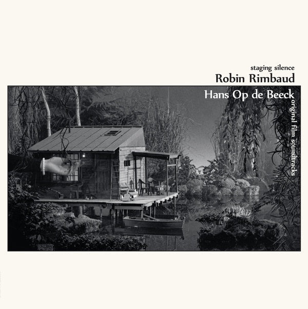 ROBIN RIMBAUD/HANS OP DE BEECK - Staging Silence (Original Film Soundtracks) Vinyl Record