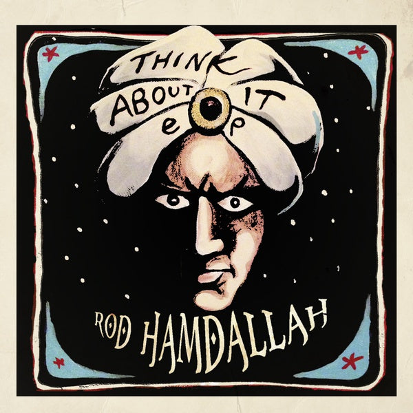 ROD HAMDALLAH - Think About It EP Vinyl Record