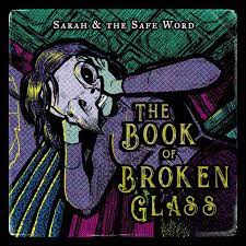 Sarah and the Safe Word - The Book of Broken Glass Vinyl Record