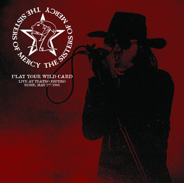 Sisters Of Mercy - Play Your Wild Card: Live At Teatro Espero, Rome, May 2nd 1985 (Red Vinyl) Vinyl Record