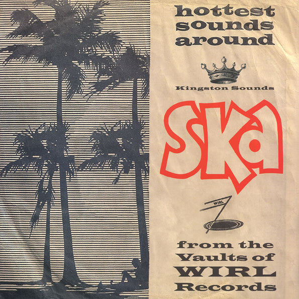 Ska From The Vaults Of WIRL Records Vinyl Record
