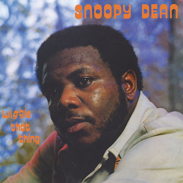 SNOOPY DEAN - Wiggle That Thing Vinyl Record