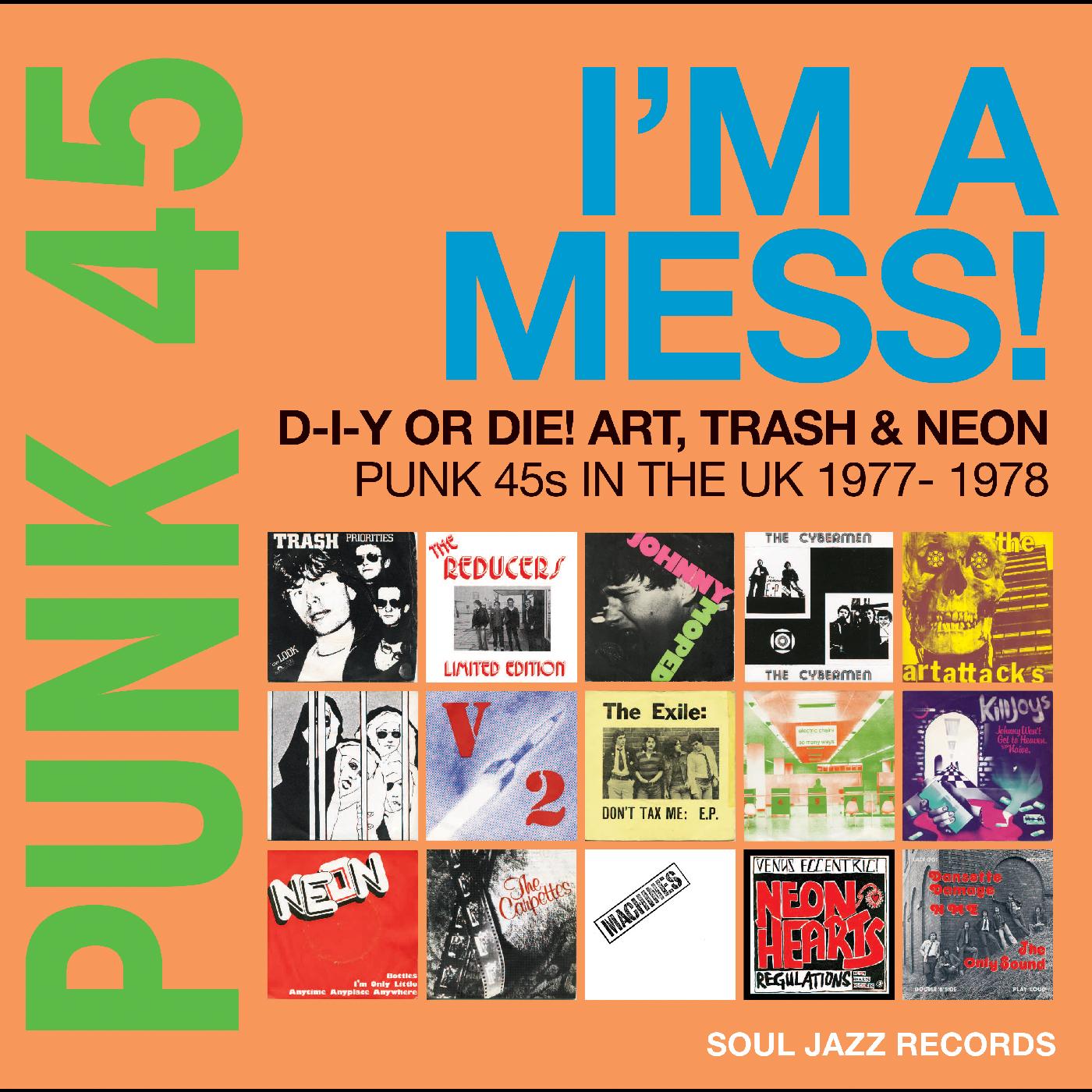 PUNK 45: I’m A Mess! D-I-Y Or Die! Art, Trash & Neon – Punk 45s In The UK 1977-78 Music CD