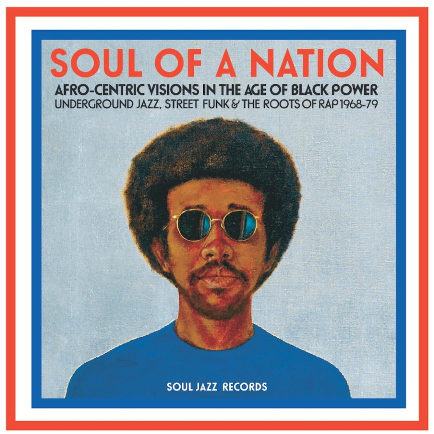 Soul Jazz Records Presents - Soul Of A Nation: Afro-Centric Visions In The Age Of Black Power Vinyl Record