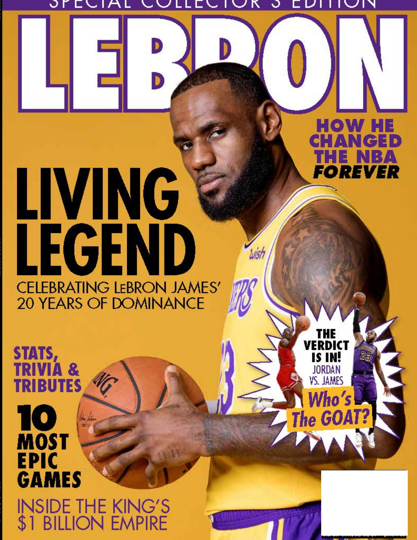 LeBron James - Special Collector's Edition: Celebrating 20 years of Dominance, All Time Leading Scorer in NBA History and Best All-Around Player! + A Look Inside The King's $1 Billion Empire
