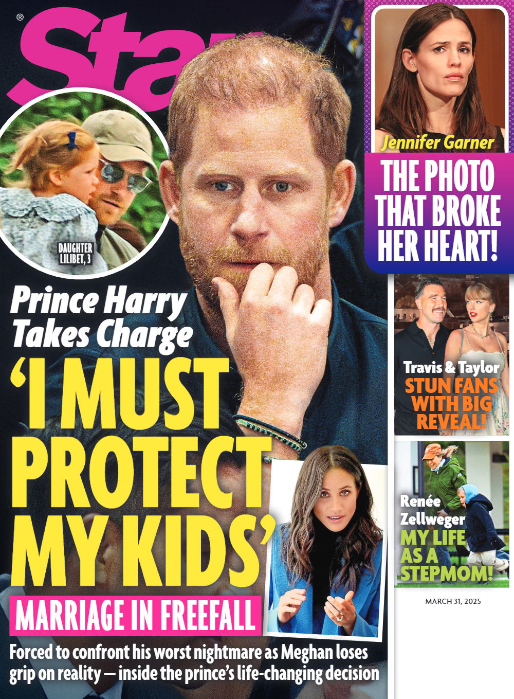 Star - 03.31.25: Prince Harry’s Stand To Protect Kids Amid Marriage Crisis, Jennifer Garner’s Heartbreaking Photo, Taylor Swift & Travis Kelce Stun Fans, Renee Zellweger’s Step-Mom Life & More!