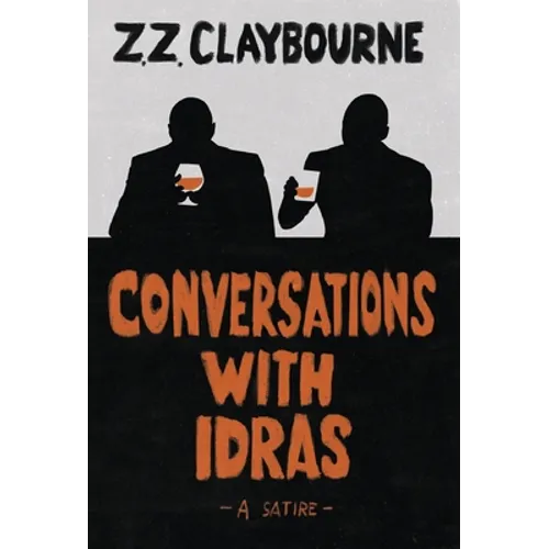 Conversations With Idras: A Satire