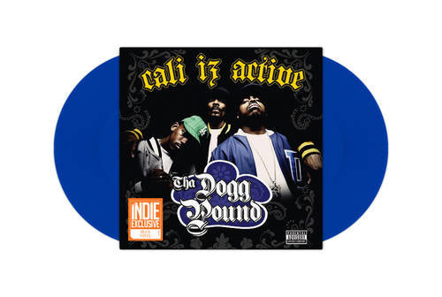 Tha Dogg Pound - Cali Iz Active (2LP) (Blue Vinyl) Vinyl Record