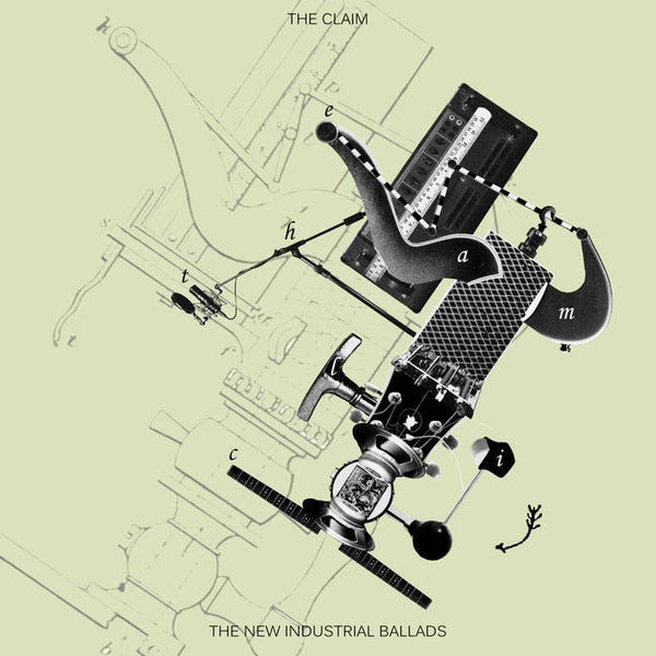 THE CLAIM - The New Industrial Ballads Vinyl Record