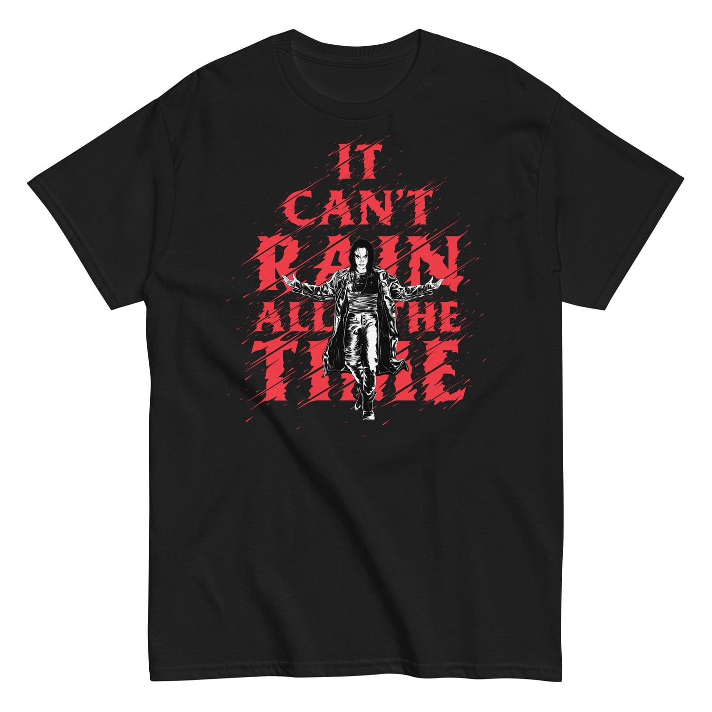 The Crow It Can't Rain All the Time Officially Licensed Mens T Shirt Black