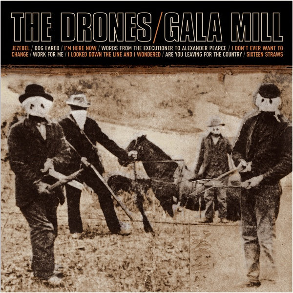 THE DRONES - Gala Mill Vinyl Record