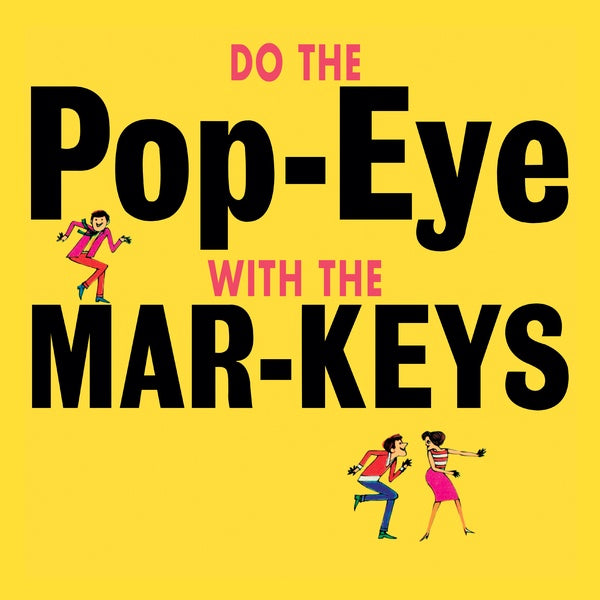THE MAR-KEYS - Do The Pop-Eye Vinyl Record