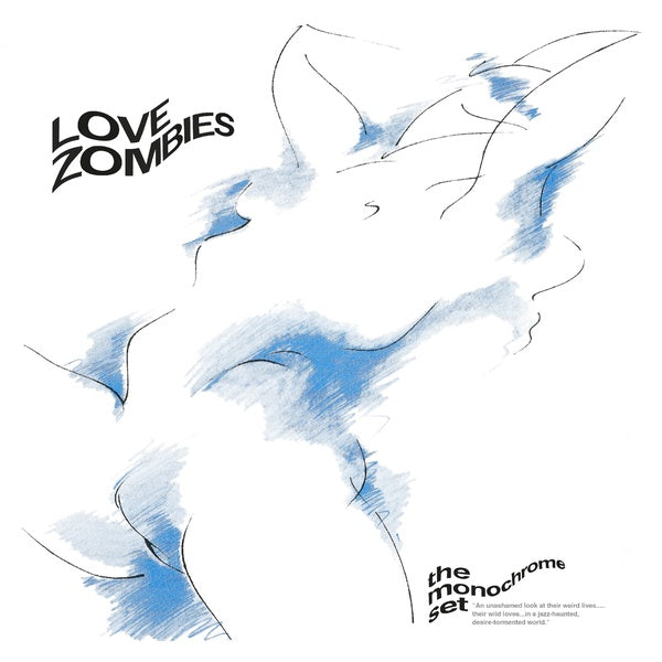 THE MONOCHROME SET - Love Zombies Vinyl Record