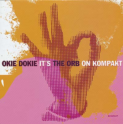 Okie Dokie It'S The Orb On Kompakt Vinyl Record