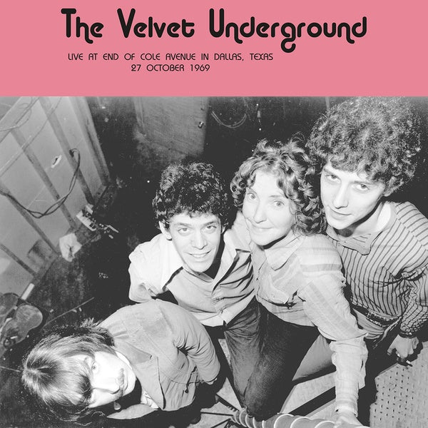 The Velvet Underground - Live at End of Cole Avenue in Dallas, Texas 27 October 1969 Vinyl Record