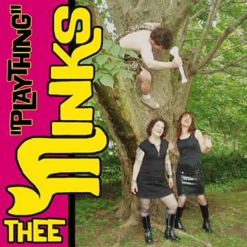 Thee Minks - Plaything Vinyl Record