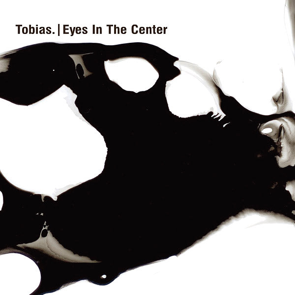 TOBIAS. - Eyes In The Center Vinyl Record
