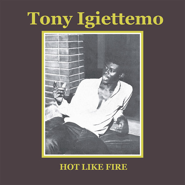 TONY IGIETTEMO - Hot Like Fire Vinyl Record