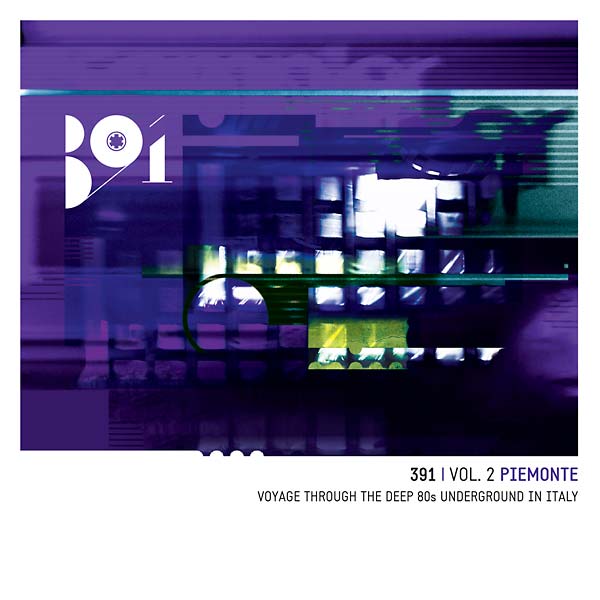 391 Vol. 2: Piemonte - Voyage Through the Deep 80s Underground in Italy Music CD