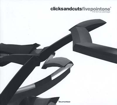 Clicksandcuts: fivepointone (The Bonus Package) Music CD